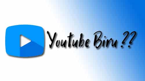 Youtube Blue Mod Apk Versi Terbaru